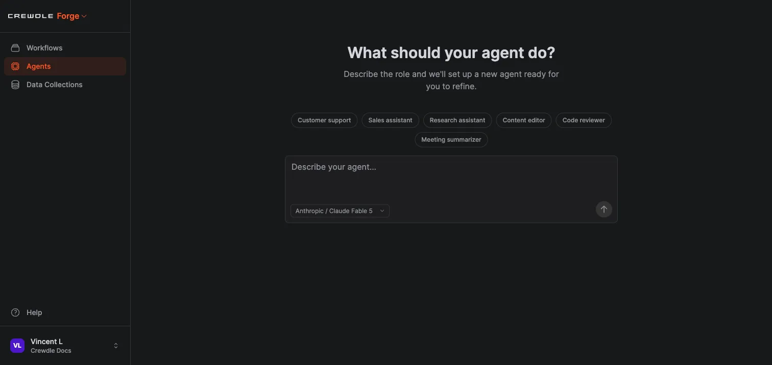 Crewdle Forge Agents section asking what the agent should do, with role presets like Customer support and Code reviewer